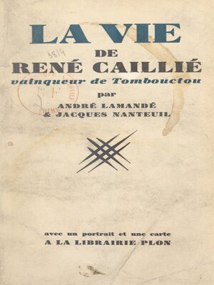 cover image of La vie de René Caillié, vainqueur de Tombouctou
